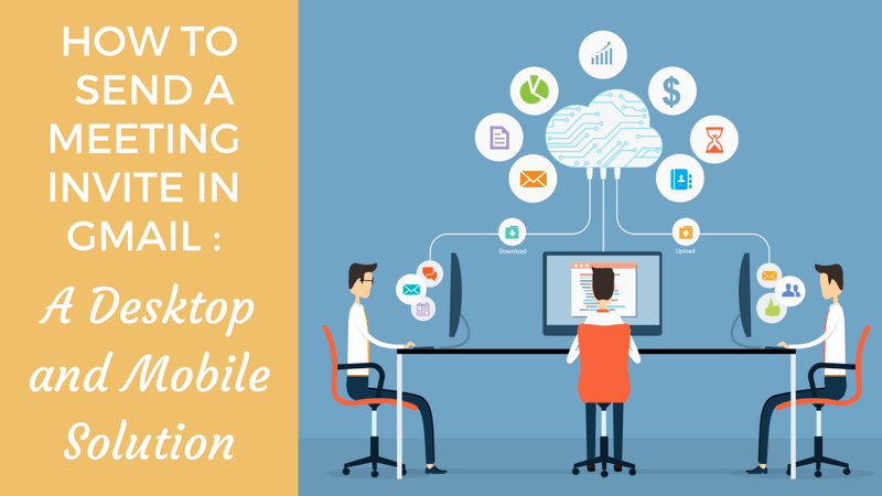 How To Send A Meeting Invite In Gmail A Desktop And Mobile Solution